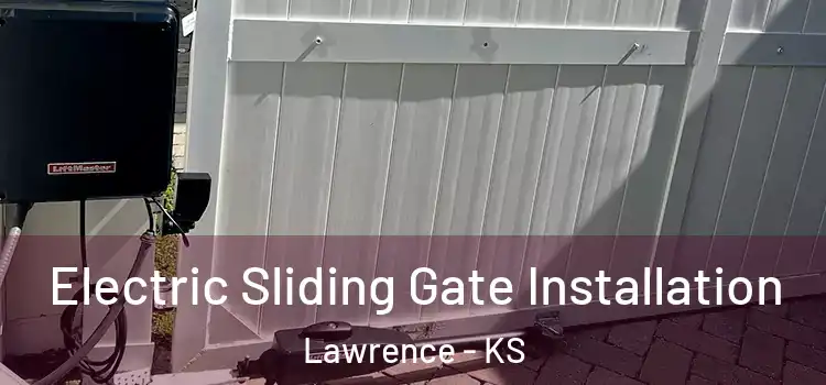  Electric Sliding Gate Installation Lawrence - KS