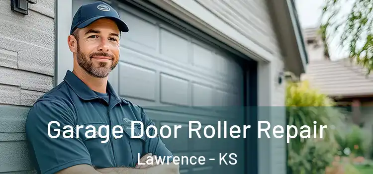  Garage Door Roller Repair Lawrence - KS