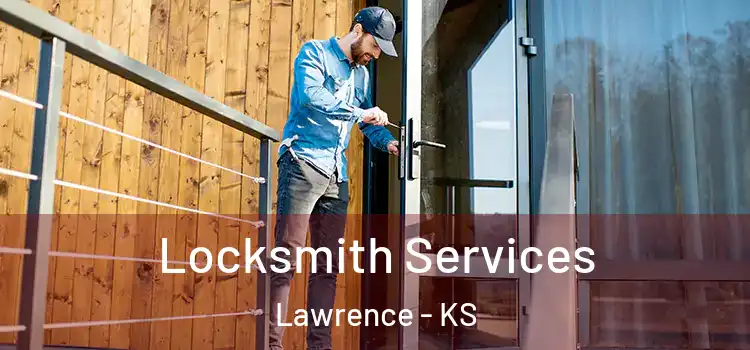 Locksmith Services Lawrence - KS