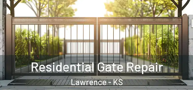  Residential Gate Repair Lawrence - KS