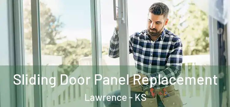  Sliding Door Panel Replacement Lawrence - KS