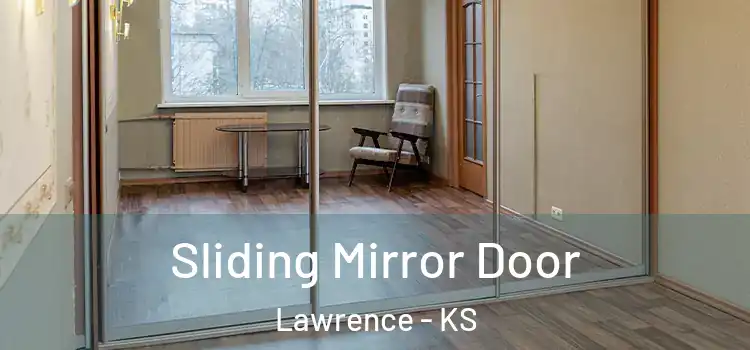  Sliding Mirror Door Lawrence - KS