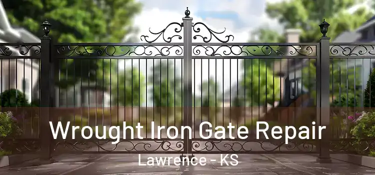 Wrought Iron Gate Repair Lawrence - KS